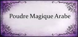 poudre magique arabe